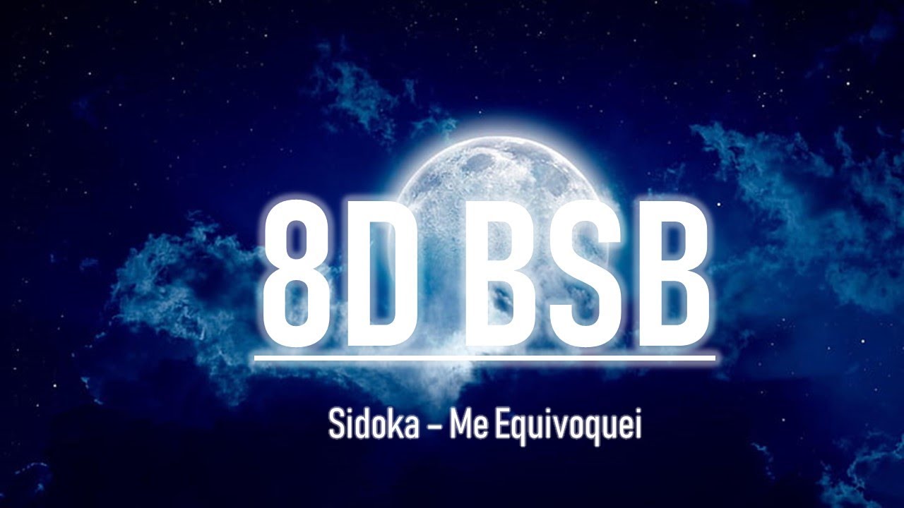 🌶Sidoka - Me Equivoquei | 8D AUDIO