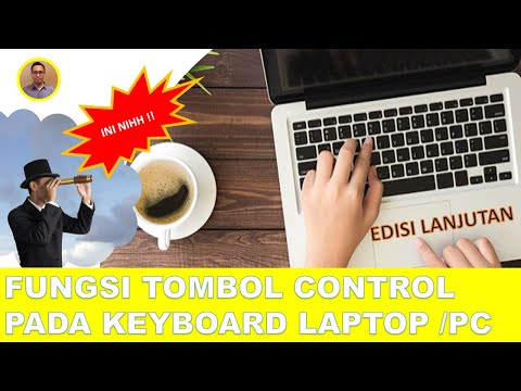 ini-nih-!!-fungsi-tombol-control-pada-keyboard-laptop-dan-pc-(lanjutan)