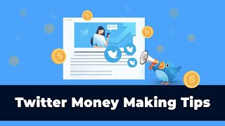 How To Make Money On Twitter - 5 Amazing Ways