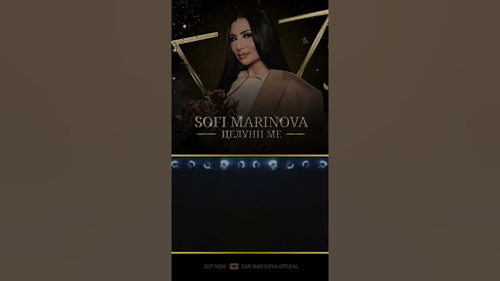 Софи Маринова - Целуни ме | Sofi Marinova - Kiss me