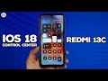 MIRIP IPHONE! Cara Pasang Control Center IOS 18 di Redmi 13C & POCO C65 - Support HyperOS 1 & 2!