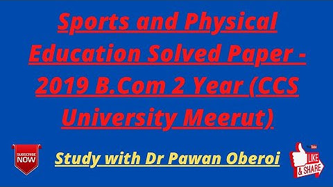 Sports and Physical Education Solved Paper - 2019 B.Com 2 Year (CCS University Meerut)