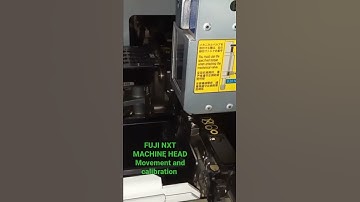 Fuji NXT machine services and calibration module Head movement Test by #Zakirul
