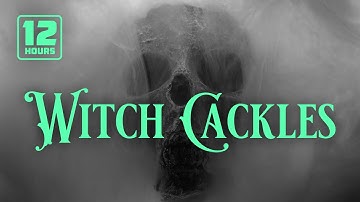 Witch Laughing, Halloween Sounds, Witch Cackle, 12 Hours