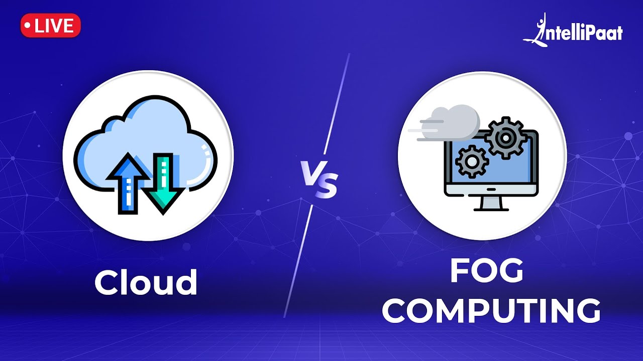 Cloud Computing Vs Fog Computing | How Does Fog Computing Works | Cloud ...