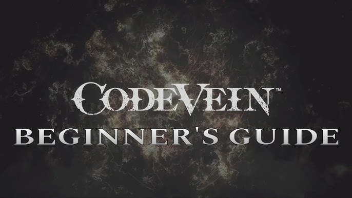Code Vein beginner's guide and tips - Polygon