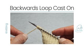 Backwards Loop Cast On | Knitting