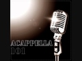 Better than life - The Acapella Company