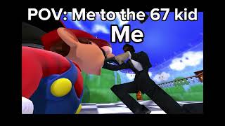 POV: I see a 67 kid #67#SMG4#meme#funny