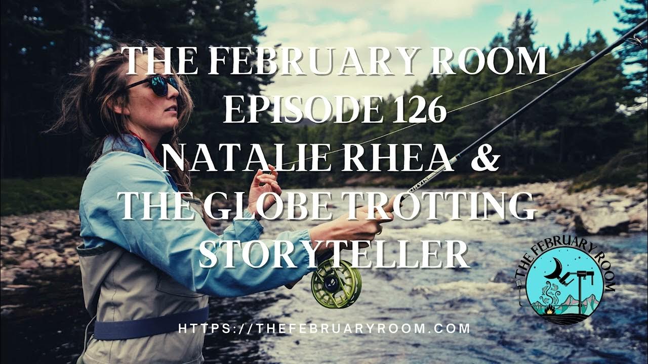 Episode 126 Natalie Rhea & The Globe Trotting Storyteller 