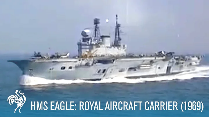 HMS Eagle: Royal Aircraft Carrier (1969) | Extra! | British Pathé - DayDayNews