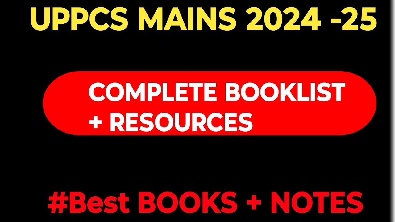 UPPCS MAINS COMPLETE BOOKLIST RESOURCES 2024-2025!!!मुखय परीक्षा के लिए ...