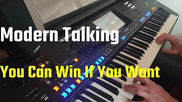 Modern Talking - You Can Win If You Want - 80's Superhit! [Yamaha Genos]