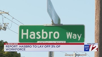 Report: Hasbro to lay off 3% of workforce