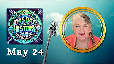 May 24 This Day in History