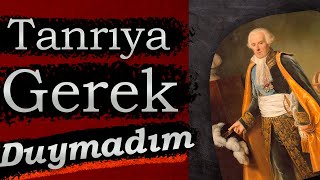 Napolyon Ateist Filozofa Ne Sormuştu?