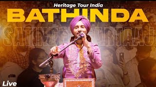 Satinder Sartaaj I Heritage Tour India I Bathinda Live in Concert