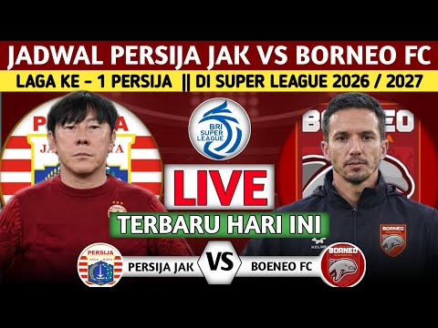 AGENSGP x ambon88 - RESMI LIVE MALAM HARI❗INILAH JADWAL PERSIJA JAKARTA VS BORNEO FC DI SUPER LEAGUE LIGA 1  2026 2027