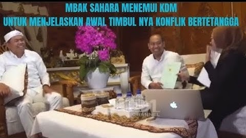 Mbak Sahara Temui Kdm | Jelaskan Awal Mula Konflik Bertetangga #kdm #kangdedi #dedimulyadi #yaimim 