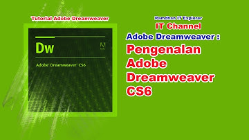 Pengenalan DreamWeaver CS6