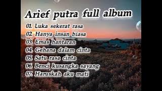 Arief putra full album √luka sekerat rasa√haruskah aku mati//