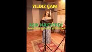 Yıldız Çam  Bir Yavru Gördüm  Aşık Hakverdi