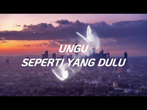 Ungu - Seperti Yang Dulu Lirik Lagu