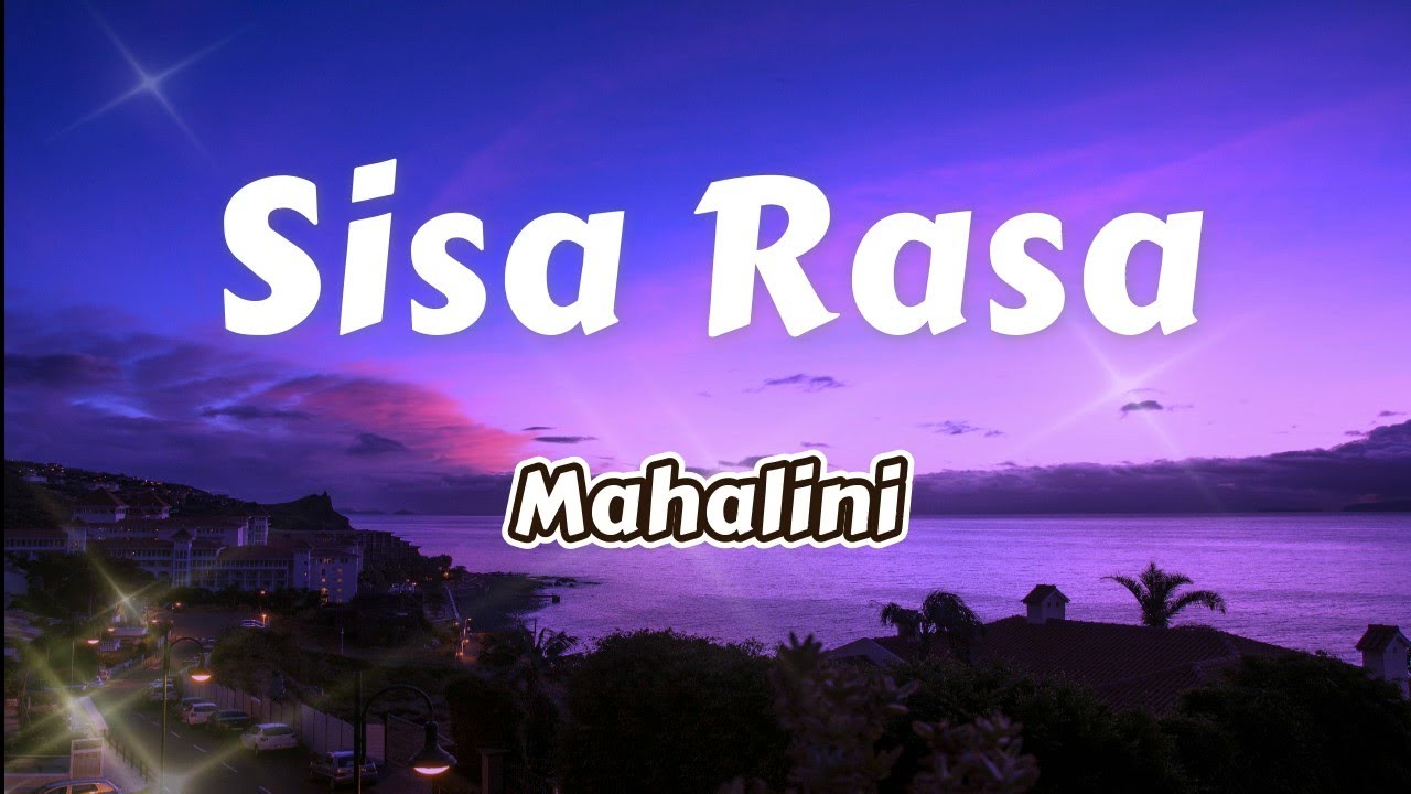 Sisa Rasa - Mahalini (Lyrics) - YouTube