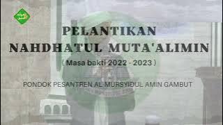 Pelantikan Nahdhatul Muta'allimin Masa Bakti 2022/2023