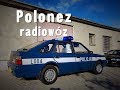 Radiowóz Polonez Caro Plus 1.6 GLi 1997 policyjny FSO POMORZE / Radek Sinkiewicz KULTOWE TAXI