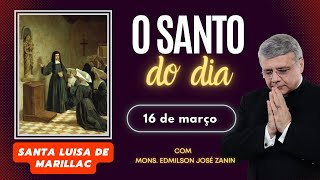 SANTO DO DIA - 16 DE MARÇO: SANTA LUÍSA DE MARILLAC