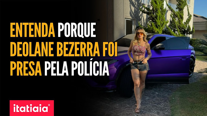 DEOLANE BEZERRA É PRESA EM OPERAÇÃO DE LAVAGEM DINHEIRO