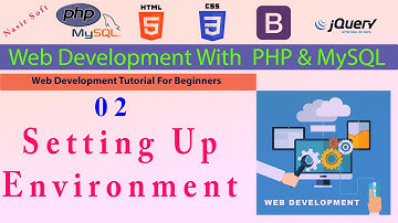 2-   Basics and Setting Up the Environment - Web Development With PHP & MySQL Course | Tutorials