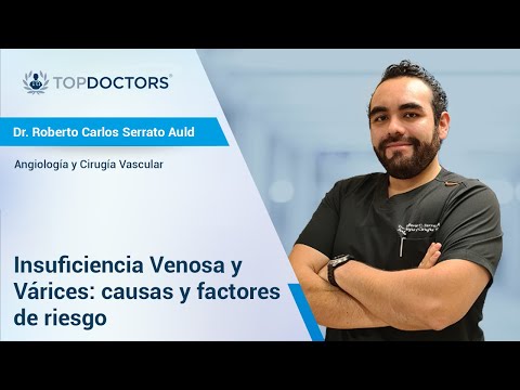 Insuficiencia Venosa y Várices: causas y factores de riesgo
