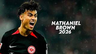 Nathaniel Brown 2026 – Insane Skills, Goals & Assists | HD