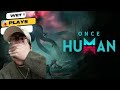 Wet Plays Once Human!