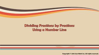 Dividing Fractions By Fractions Using A Number Line