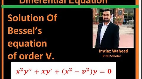 Full detail Solution of Bessel