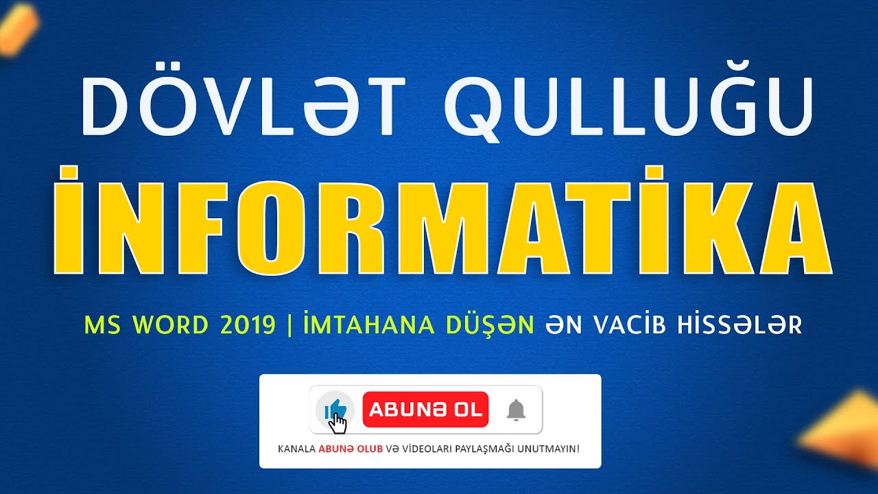 DÖVLƏT QULLUĞU | İNFORMATIKA - WORD 2019 | İMTAHANA DÜŞƏN ƏN VACİB HİSSƏLƏR