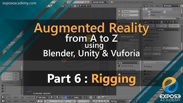 Augmented Reality from A to Z using Blender, Unity and Vuforia | part 6 : Rigging