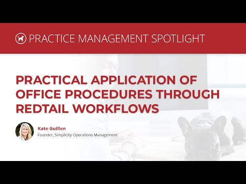 Practical Application of Office Procedures through Redtail Workflows with Kate Guillen