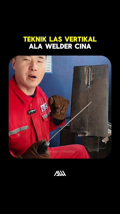 Teknik Las Vertikal Welder China