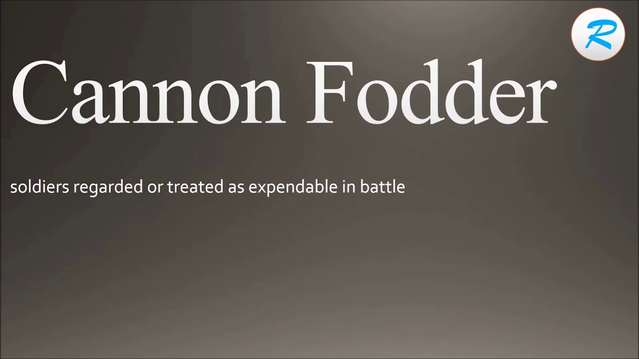 How To Pronounce Cannon Fodder Youtube