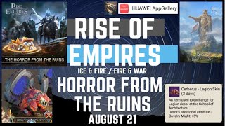 The Horror From the Ruins Event August 21 - Rise Of Empires Ice & Fire screenshot 2