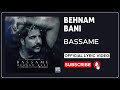 Behnam Bani Bassame I Lyrics Video بهنام بانی بسمه 