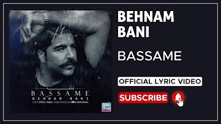 Behnam Bani - Bassame I Lyrics Video ( بهنام بانی - بسمه )
