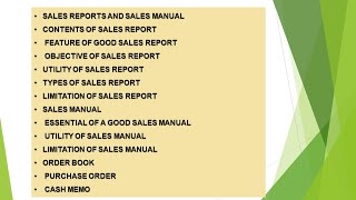 lect.8 Sales Reports & Sales Manual,Sales Report Content, Feature,Objective,Utility,Types,Limitation