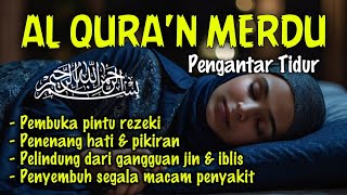 MUROTTAL ALQURAN MERDU PENGANTAR TIDUR,Ayat suci al quran pengantar tidur | Ngaji Merdu