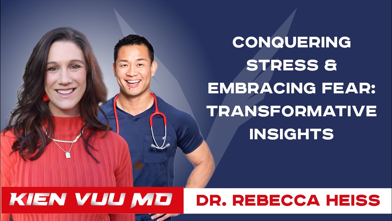 Conquering Stress & Embracing Fear: Transformative Insights with Dr ...