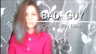 Bad guy(cover) by Billie Eillish